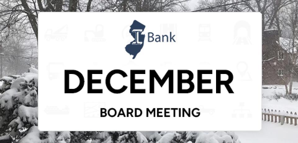 NJ I-Bank December Board Meeting