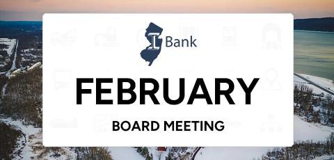 NJ I-Bank February Board Meeting