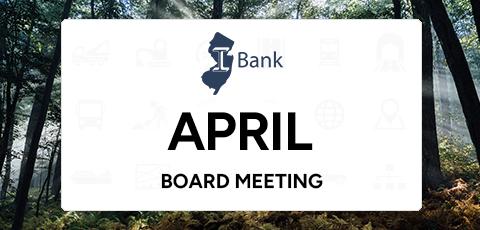 NJ I-Bank April Board Meeting