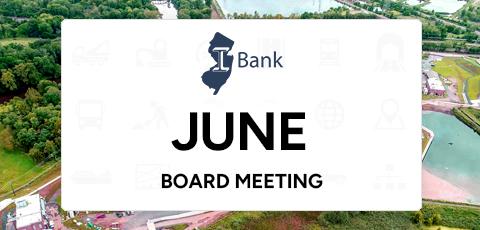 NJ I-Bank June Board Meeting