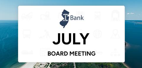 NJ I-Bank July Board meeting