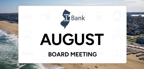 NJ I-Bank August Board Meeting