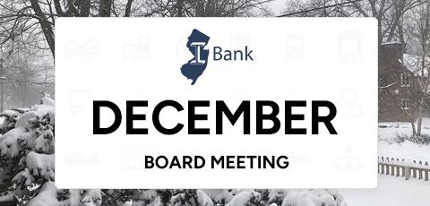 NJ I-Bank December Board Meeting