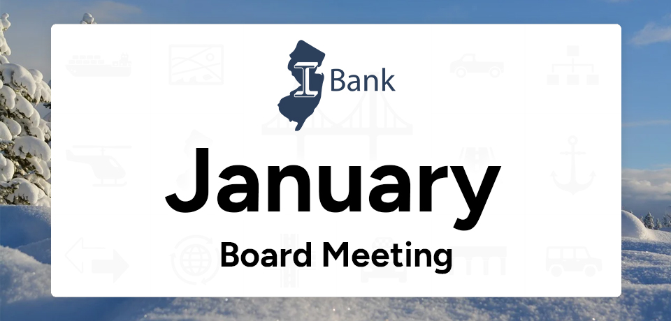 NJ I-Bank January Board Meeting